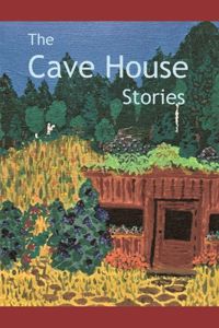 Cave House Stories