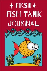 First Fish Tank Journal