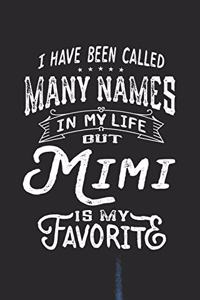 I Have Been Called Many Names in Life But Mimi Is My Favorite