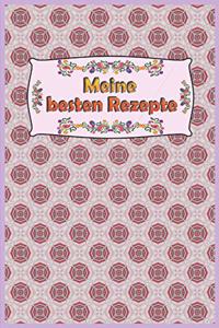 Notizbuch - Notebook - Journal - Rezeptsammlung - Meine besten Rezepte