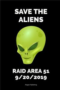 Save the Aliens Raid Area 51