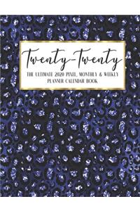 Twenty - Twenty The Ultimate 2020 Pixel Monthly & Weekly Planner Calendar Book
