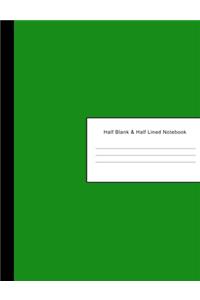 Half Blank & Half Lined Notebook