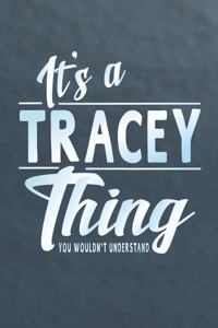 It's a Tracey Thing You Wouldn't Understand