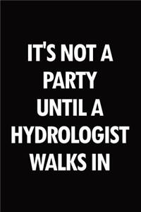 It's Not a Party Until a Hydrologist Walks in