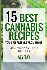 15 Best Cannabis Recipes You Can Prepare from Home