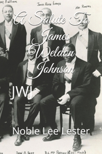 A Salute To James Weldon Johnson