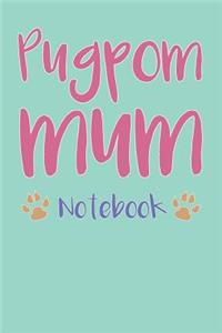Pugpom Mum Composition Notebook of Pug Pomeranian Dog Mum Journal
