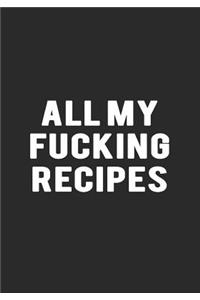 All My Fucking Recipes