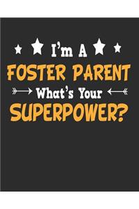 I'm a Foster Parent What's Your Superpower