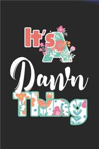 It's Dawn Thing