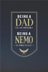 Being A Dad Is An Honor Being A Nemo Is Priceless