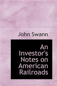 An Investor's Notes on American Railroads