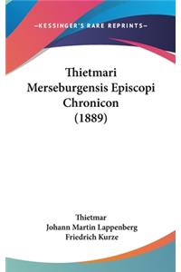 Thietmari Merseburgensis Episcopi Chronicon (1889)