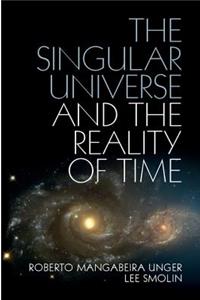 Singular Universe and the Reality of Time