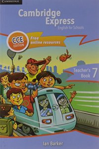 Cambridge Express Teacher's Book 7 CCE Edition