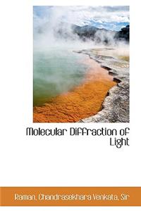 Molecular Diffraction of Light