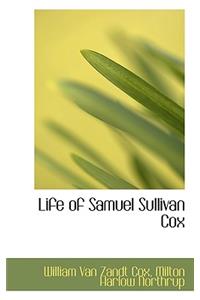 Life of Samuel Sullivan Cox