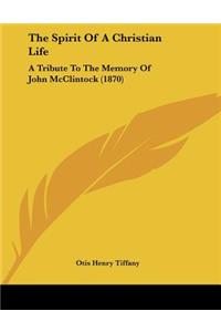 The Spirit Of A Christian Life