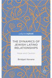 Dynamics of Jewish Latino Relationships