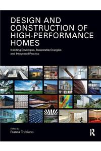 Design and Construction of High-Performance Homes