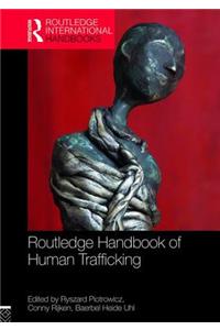 Routledge Handbook of Human Trafficking