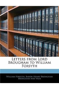 Letters from Lord Brougham to William Forsyth