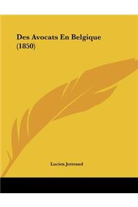 Des Avocats En Belgique (1850)