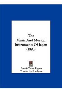 The Music and Musical Instruments of Japan (1893)