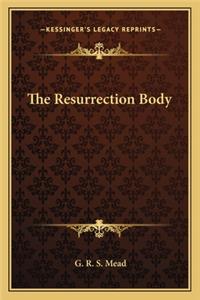 Resurrection Body