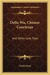 Della-Wu, Chinese Courtezan