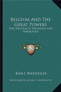 Belgium And The Great Powers