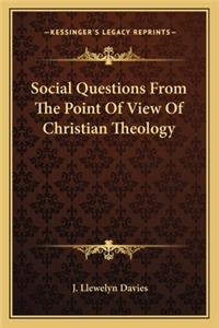Social Questions From The Point Of View Of Christian Theology