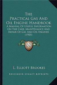 Practical Gas and Oil Engine Handbook the Practical Gas and Oil Engine Handbook