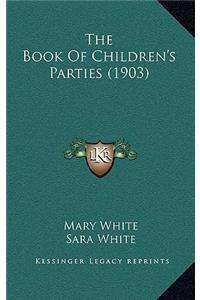 Book of Children's Parties (1903)