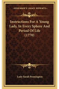 Instructions for a Young Lady, in Every Sphere and Period of Life (1770)