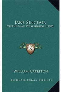 Jane Sinclair: Or the Fawn of Springvale (1885)