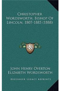 Christopher Wordsworth, Bishop of Lincoln, 1807-1885 (1888)