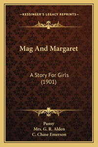 Mag And Margaret