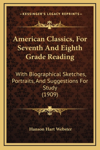 American Classics, For Seventh And Eighth Grade Reading