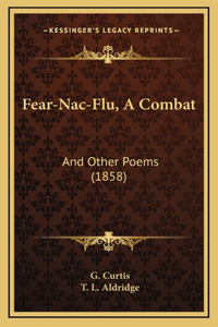 Fear-Nac-Flu, A Combat