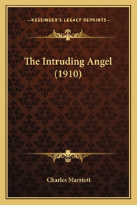 The Intruding Angel (1910)