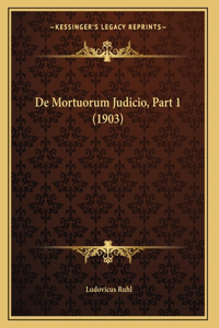 De Mortuorum Judicio, Part 1 (1903)