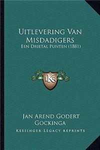 Uitlevering Van Misdadigers