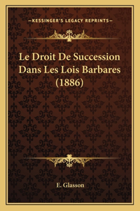 Droit De Succession Dans Les Lois Barbares (1886)