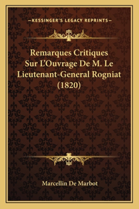 Remarques Critiques Sur L'Ouvrage de M. Le Lieutenant-General Rogniat (1820)