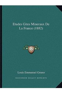 Etudes Gites Mineraux De La France (1882)