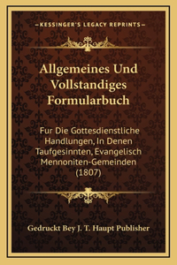 Allgemeines Und Vollstandiges Formularbuch