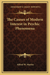 The Causes of Modern Interest in Psychic Phenomena