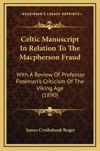 Celtic Manuscript In Relation To The Macpherson Fraud